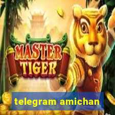 telegram amichan